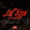 Lil’ boy (Explicit) - Lino&S.E. Swifff
