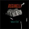 When i Say (Explicit) - Reginelli