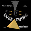 Is Everthing - Kevin Borges