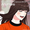 Anymore - PATEKO (파테코)&Jayci yucca (제이씨 유카)&BIGONE