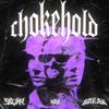 Chokehold (Explicit) - Break&Ages&Sevnn&Jalen Pinkston