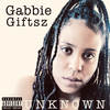 Unknown (Explicit) - Gabbie Giftsz