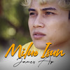 Miluo Isun - James AP&Achmad Aldi Embrian