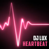 Heartbeat - DJ Lux