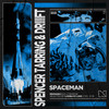 Spaceman - Spencer Tarring&DRIIIFT&Mixmash Bold