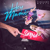 Hey Mami (Explicit) - Serna