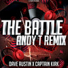 The Battle (Andy T Remix) - Dave Austin&Captain Kirk