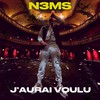 J'aurai voulu - N3MS