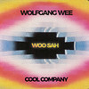 Woosah - Cool Company&Wolfgang Wee