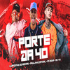 Porte da 40(feat. Mc Clark & Mc V4) - Luanzinho do Recife&PAULINHO OFICIAL&Mc Mika