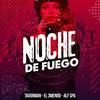 Noche de Fuego - Tavorman&El 3Mendo&Alf Spa