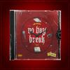 No Hay Break (Explicit) - Zhian