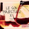 Le Son Majestueux - Sonido Con Espinas (Explicit) - Mr Nigga&Birras&Biologic&Greg Man&Mc Clay&Diablo&Rapaz Mata-Tarimas