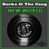 New World (Original Mix) - Borka & The Gang