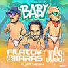 Baby (Filatov & Karas remix) - Joss Projekt&Jack Boston