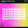 Happiness - Tomcraft&MOGUAI&ILIRA
