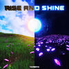 Rise and Shine - Teminite