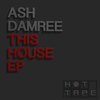 This House (Original Mix) - Ash Damree