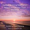 Guided Evening Meditation (Reflect On Your Day) (feat. A Better Life) - Sensory&A Better Life