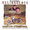 Outta Control (Explicit) - The Delinquents