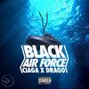 Black Airforce (Explicit) - Ciaga