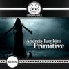 Primitive (Original Mix) - Andrejs Jumkins