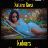 Kolours (Explicit) - Satara Rosa