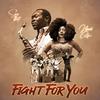Fight For You - Naomi Achu&Seun Kuti