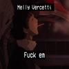 Fuk em (Explicit) - Melly vercetti