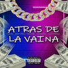 ATRA DE LA VAINA (Explicit) - Jeison El Mono&El Jincho&Mandrake