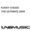 The Ultimate 2009 (Skitz 2009 Clubb Mixx) - Funky Choad