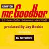 Mr GoodBar(feat. DJ Network, 2.0, Marc Griffin Mgp, Enlitement & Mark Wit A K) - Unified Music&DJ Network&2.0&Marc Griffin MGp&Enlitement&Mark Wit A K