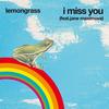 I Miss You - Lemongrass&Jane Maximova