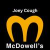 Mc Dowell's (Explicit) - Joey Cough