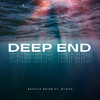 Deep End - Natalie Reign&Riicch