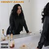 Henny Again (Explicit) - Prado