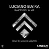 Raices Del Alma (Mariano Montori Remix) - Luciano Elvira&Mariano Montori