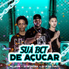 Sua Bct de Açucar (Explicit) - Mc Leon