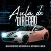 Aula de Direção - Mc Vitão Do Savoy&Mc Neguin da VL&MC Ferreira&MC VN
