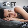 Soft Sleep (Original Mix) - Sampoorana Ananda