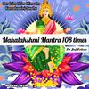 108 Mahalakshami Mantra for Navratri (Om Shrim Hrim Klim Aim Kamalvasiniye Swaha) - Apurva Sethi