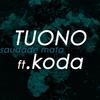 Saudade Mata - Tuono&Koda