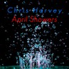 April Showers - Chris Harvey