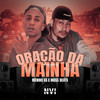 Oração da Mainha (Explicit) - Menino GS&Moss Beats