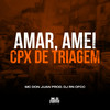 Amar, amei x Cpx de Triagem (Explicit) - MC Don Juan&DJ Rn Ofcc