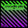 Dis - Crocodile Pills