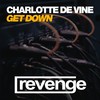 Get Down (Original Mix) - Charlotte De Vine