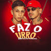 Faz o Urro (Explicit) - Ronny Dj&Mc Menorzinho da ZO