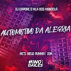 Automotivo da Alegria (Explicit) - MC NEGO PUMMA&MC 20K&DJ CAPONE O MLK DOS MANDELA