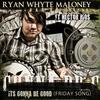 It's Gonna Be Good(Friday Song)[feat. Hector Rios] - Ryan Whyte Maloney&Hector Rios